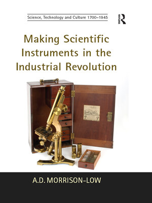 cover image of Making Scientific Instruments in the Industrial Revolution